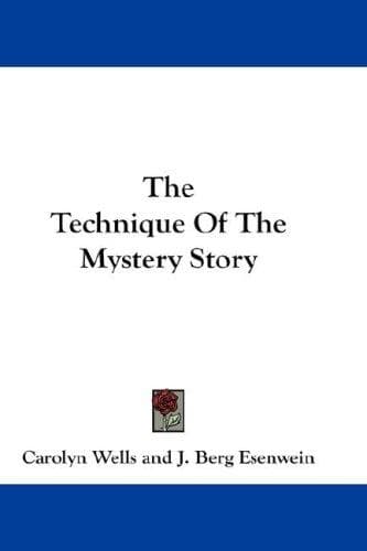The Technique of the Mystery Story