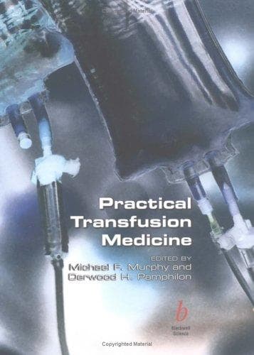 Practical transfusion medicine
