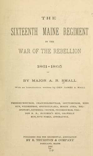 The Sixteenth Maine Regiment in the War of the Rebellion, 1861-1865