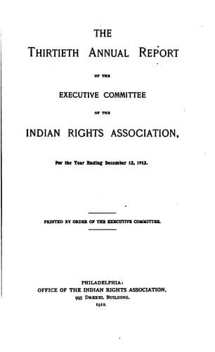 Annual Report of the Executive Committee of the Indian Rights Association ...
