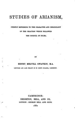 Studies of Arianism: Chiefly Referring to the Character and Chronology of ..