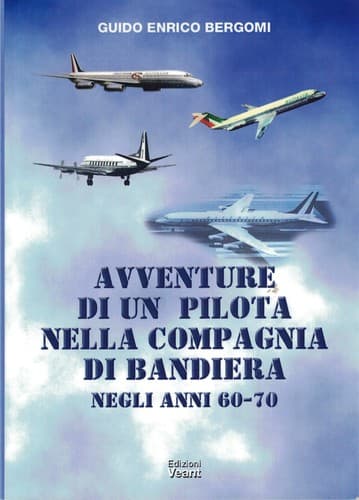 Avventura di un pilota nella compagnia di bandiera negli anni 60-70