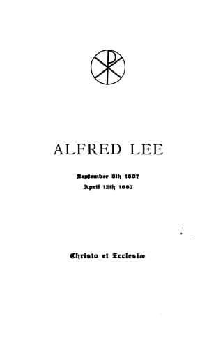 Biographical Sketch of Alfred Lee, First Bishop of Delaware September 9th, 1807-April 12th, 1887 ...