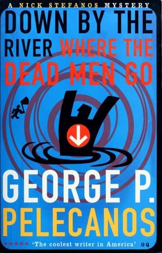 Down by the River Where the Dead Men Go